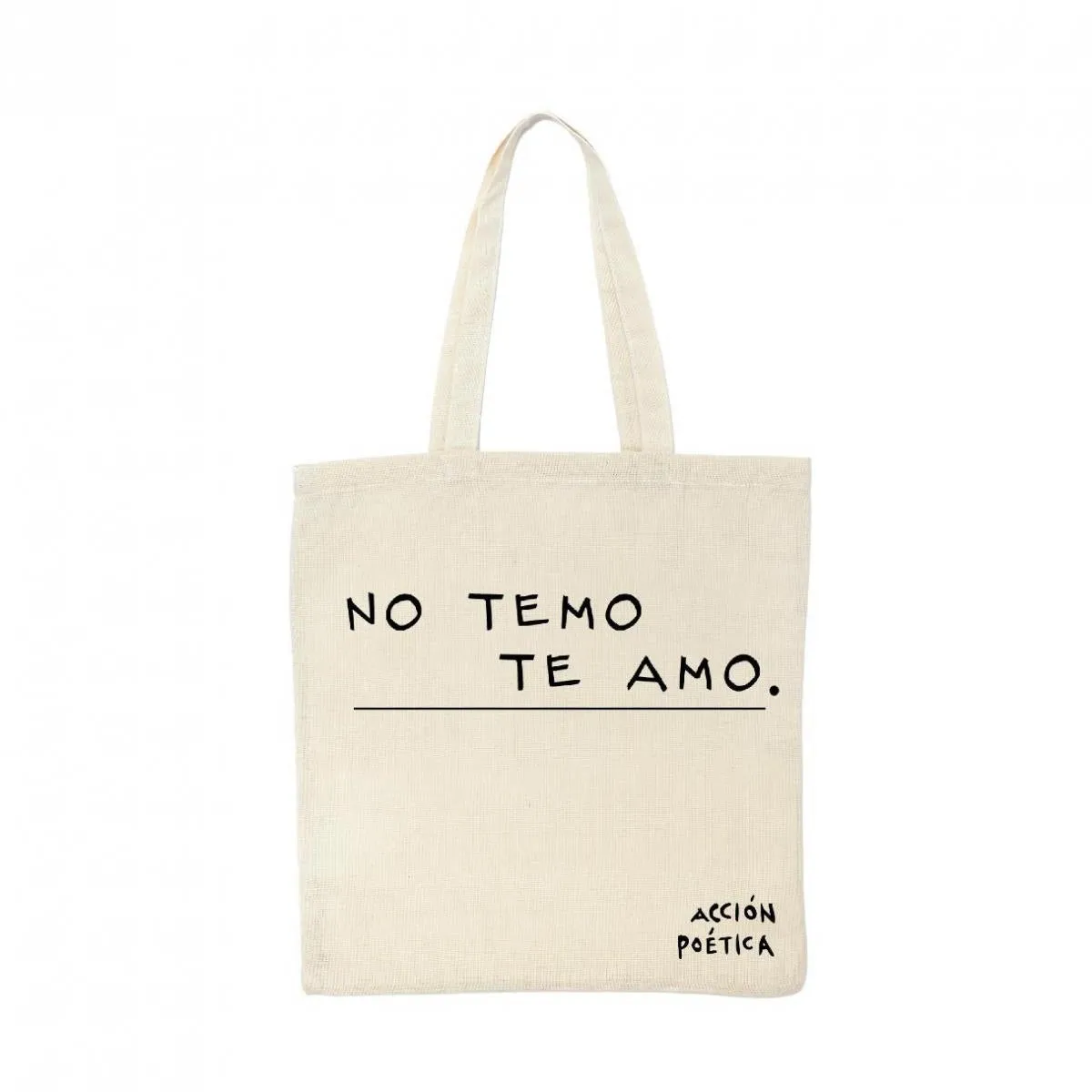 Bolsa Tote Acción Poética No temo Te amo OD77023