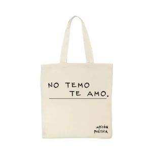 Bolsa Tote Acción Poética No temo Te amo OD77023