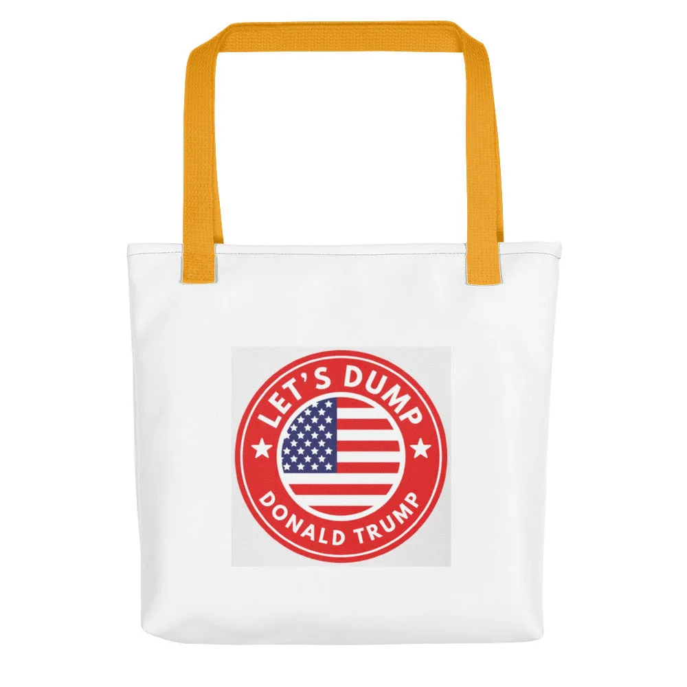 Let's Dump Donald Trump Tote bag