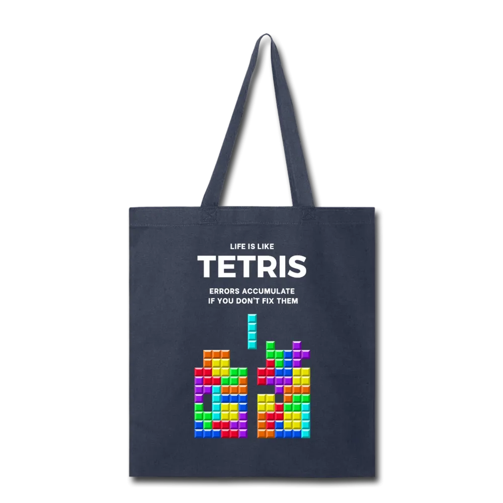 Life is like Tetris Tote Bag