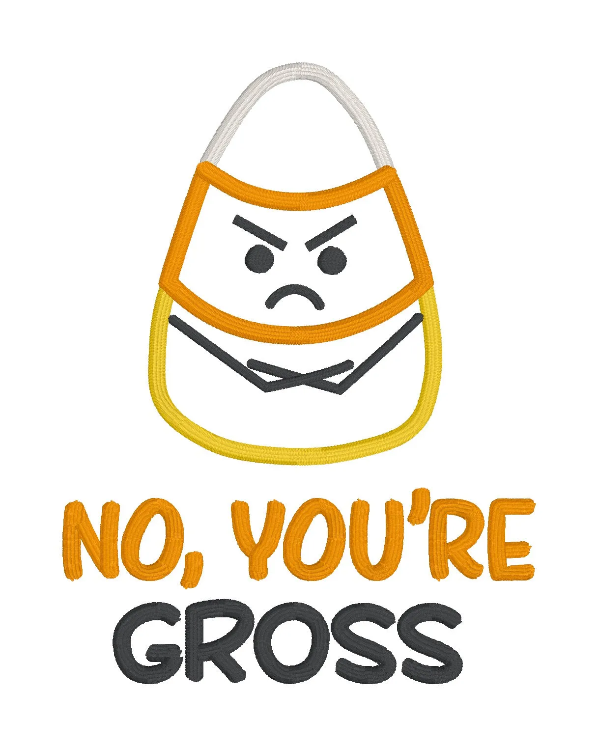 No You're Gross applique machine embroidery design (4 sizes included) DIGITAL DOWNLOAD