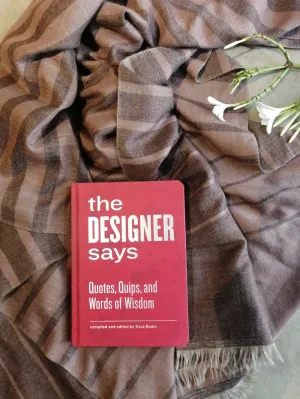 Papress   I   Book : The Designer Says - Quotes, Quips, And Words Of Wisdom by Sara Bader