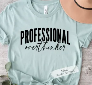 Professional Overthinker