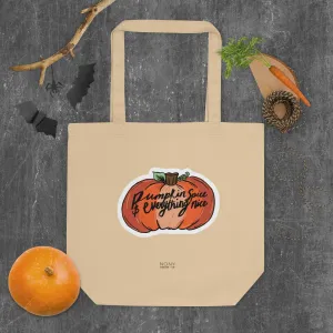 Pumpkin Spice & Everything Nice Eco Tote Bag