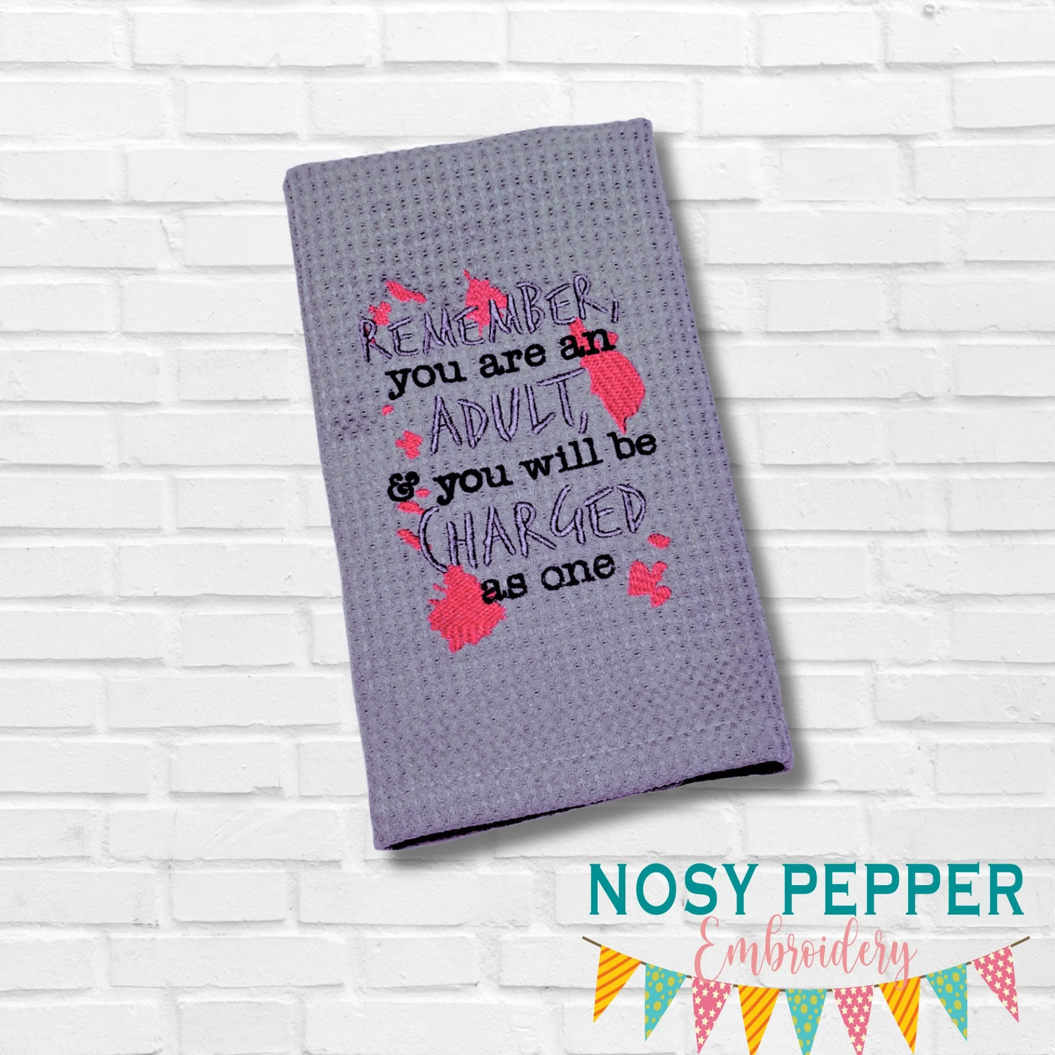 Remember You Are An Adult machine embroidery design (4 sizes included) DIGITAL DOWNLOAD