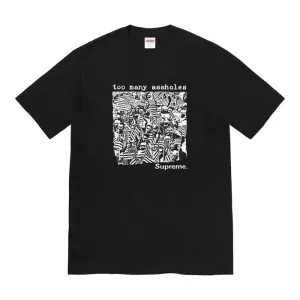 Supreme Too Many Assholes Tee- Black