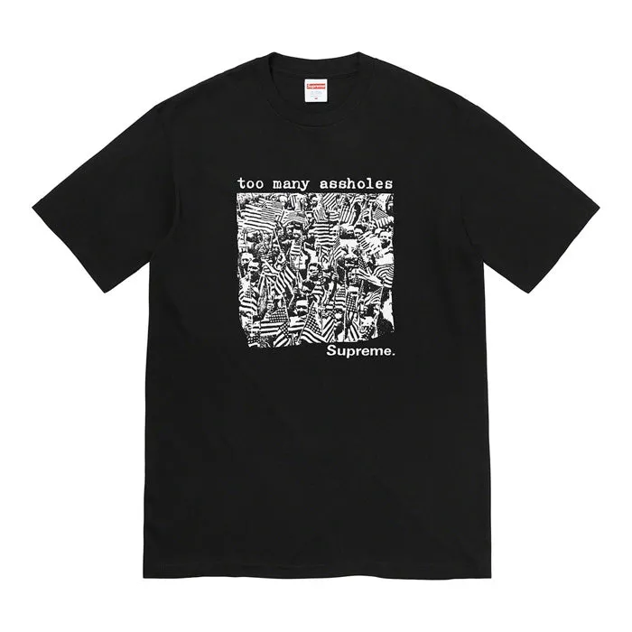 Supreme Too Many Assholes Tee- Black