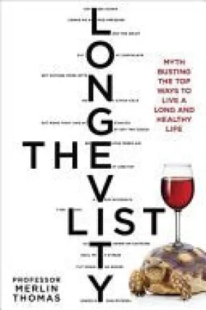 The Longevity List: Myth busting the top ways to live a long and healthy life