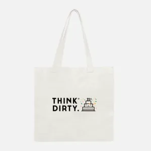 Think Dirty Anniversary Tote Bag (PRE-ORDER)