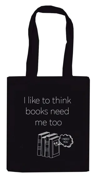 Tote Bag - Books Need Me Too